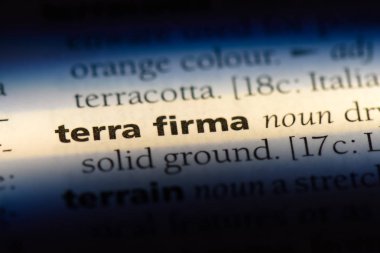 Sözlükteki terra firma kelimesi. Terra firma kavramı.