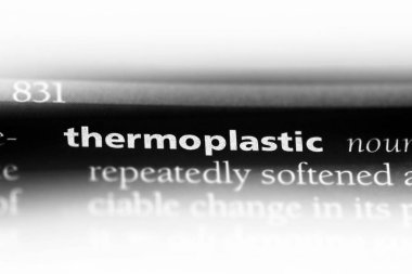 termoplastik tek kelimeyle bir sözlük. termoplastik kavramı.