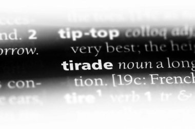 bir sözlüğü'ndeki tirad sözcüğü. tirad kavramı.