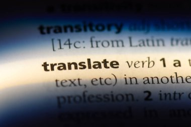 bir sözlüğü'ndeki sözcüğü çevirmek. kavramı çevirmek.