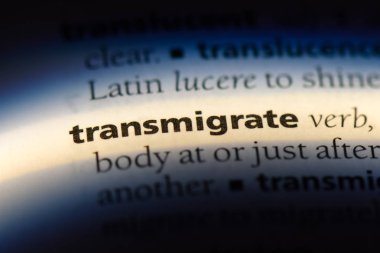 bir sözlüğü'ndeki sözcüğü transmigrate. kavram transmigrate.