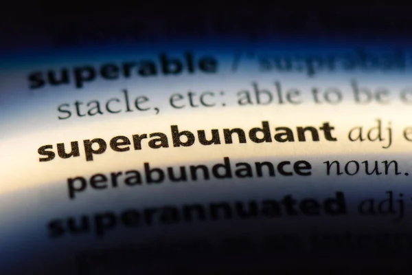 Superabundant Word Dictionary Superabundant Concept — Stock Photo, Image