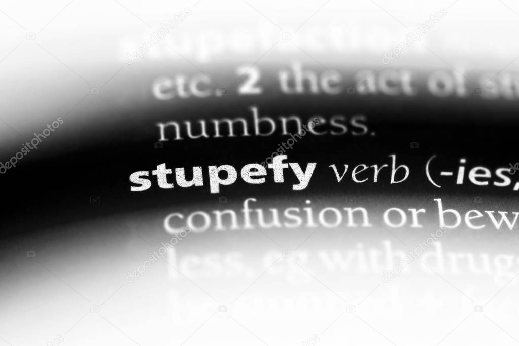 stupefy word in a dictionary. stupefy concept.