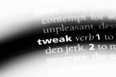 bir sözlüğü'ndeki sözcüğü tweak. kavram tweak.