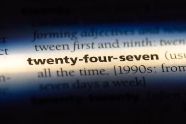 Yirmi dört yedi bir sözlükte kelime. Yirmi dört yedi kavramı.