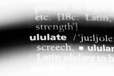 bir sözlüğü'ndeki sözcüğü ululate. kavram ululate.