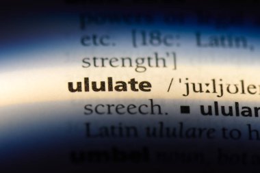 bir sözlüğü'ndeki sözcüğü ululate. kavram ululate.