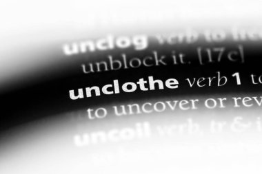 bir sözlüğü'ndeki sözcüğü unclothe. kavram unclothe.