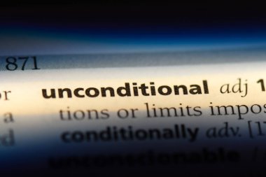 koşulsuz tek kelimeyle bir sözlük. koşulsuz kavramı.