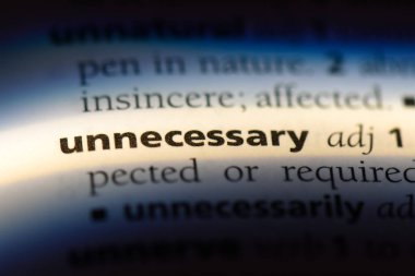 gereksiz sözcük sözlüğe. gereksiz kavramı.