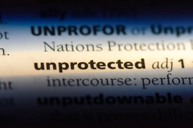 korumasız tek kelimeyle bir sözlük. korumasız kavramı.