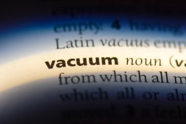 Vakum tek kelimeyle bir sözlük. Vakum kavramı.
