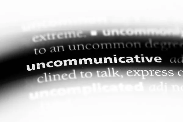 Uncommunicative Λέξη Ένα Λεξικό Uncommunicative Έννοια — Φωτογραφία Αρχείου