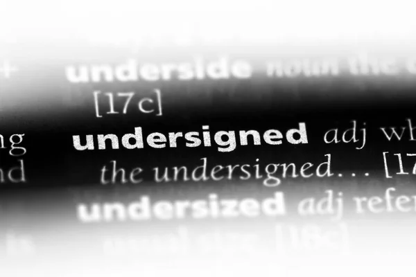 Undersigned Word Dictionary Undersigned Concept — Stock Photo, Image