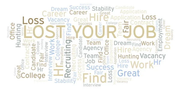 Lost Your Job Word Cloud Wordcloud Made Text Only — Stock Photo, Image