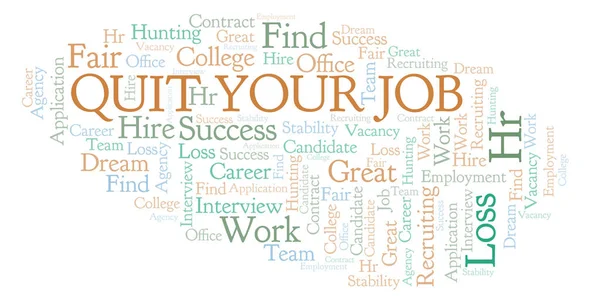 Quit Your Job word cloud. Wordcloud made with text only.
