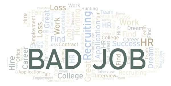 Bad Job word cloud. Wordcloud made with text only.