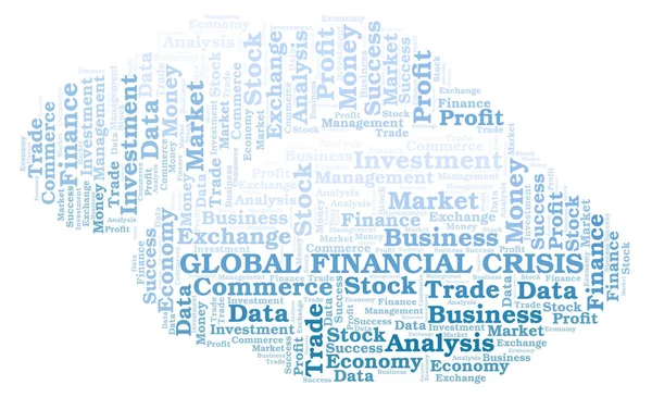 Global Financial Crisis Word Cloud Wordcloud Fait Avec Texte Seulement — Photo