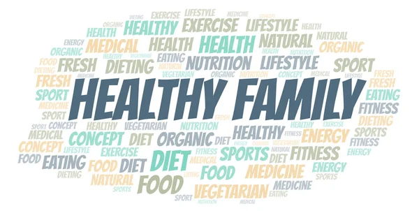 Healthy Family Word Cloud Wordcloud Made Text Only — Stock Photo, Image