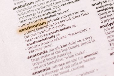 Sözcük veya tümceciğin anakronizm marker ile vurgulanan bir sözlük.