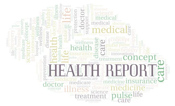 Health Report word cloud. Wordcloud made with text only.