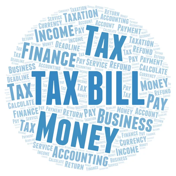 Daňové Bill Slovo Mrak Wordcloud Pouze Text — Stock fotografie