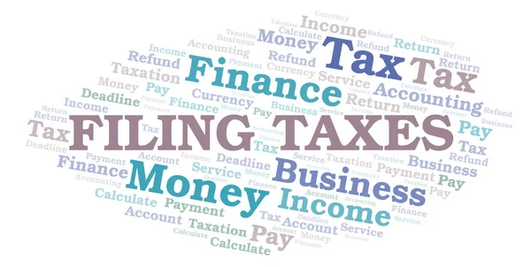 Filing Taxes Word Cloud Wordcloud Made Text Only — Stock Photo, Image