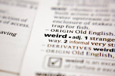 Word or phrase weird in a dictionary.