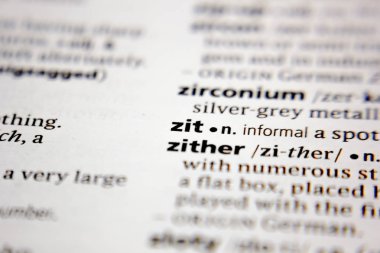Word or phrase zit in a dictionary.