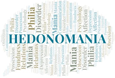 Hedonomania kelime bulutu. Yalnızca metinle yapılan mani türü.