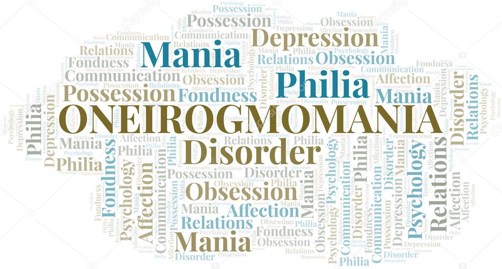 Oneirogmomania Word Cloud Type Of Mania Made With Text Only Premium Vector In Adobe Illustrator Ai Ai Format Encapsulated Postscript Eps Eps Format