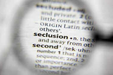 Sözlükteki ifade veya deyim Seclusion.