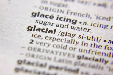 Sözlükte Glacial sözcüğü veya tümceciği.
