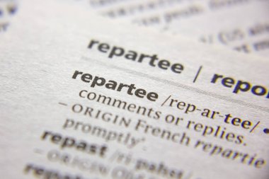 Sözlükte sözcük veya tümcecik repartee.