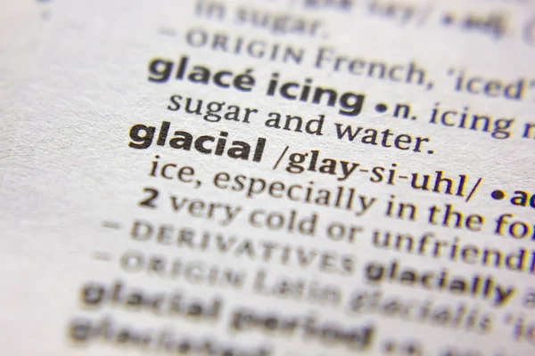 Sözlükte Glacial sözcüğü veya tümceciği.