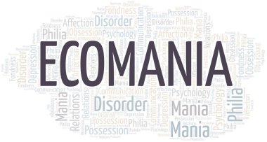 Ecomania kelime bulut. Yalnızca metinle yapılan mani türü.