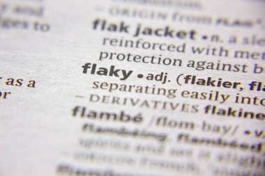 Sözlükteki sözcük veya tümcecik Flaky.