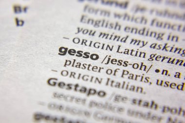 Sözlükte Sözcük veya tümcecik Gesso.