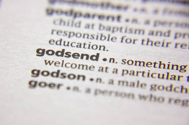 Sözlükte Sözcük veya tümcecik Godsend.