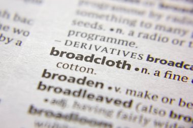 Sözlükteki sözcük veya tümcecik Broadcloth.