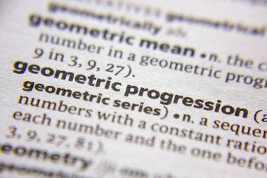 Sözlükte sözcük veya tümcecik Geometrik ilerleme.