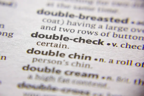 Word or phrase Double-check in a dictionary.