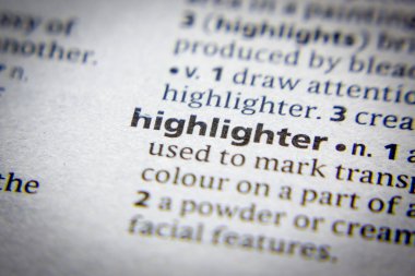 Sözlükteki sözcük veya tümcecik Vurgulayıcı.