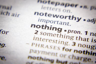 Sözlükte Sözcük veya tümcecik Hiçbir şey.