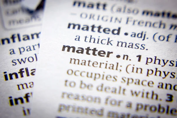 Word or phrase Matter in a dictionary.