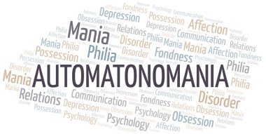 Automatonomania kelime bulut. Yalnızca metinle yapılan mani türü.