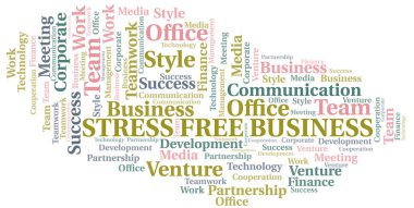Stress Free Business kelime bulutu. Yalnızca metinle yapılan kolaj.