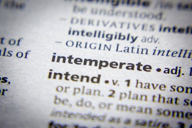 Sözlükte Sözcük veya tümcecik Intemperate.