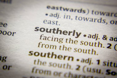 Sözlükte Southerly ile ilgili sözcük veya tümcecik.