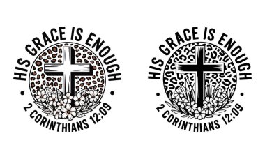 Tanrı 'nın lütfunun yeterliliğini bu Hıristiyan tişörtü tasarımıyla kutlayın. 2 Korintliler' in 12: 09 'daki mısrasını içeren bu tişörtle: 